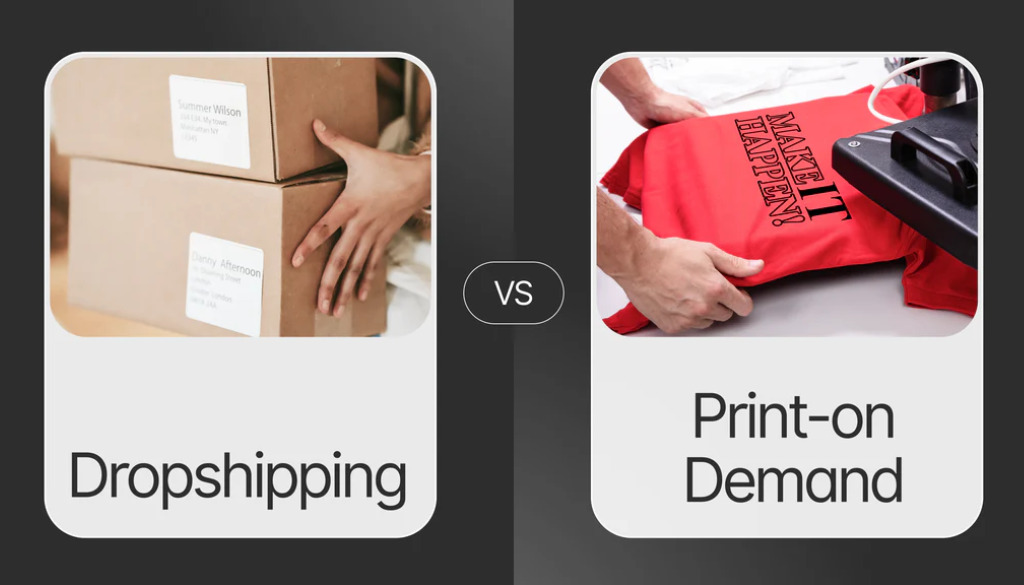 Detailed Comparison Between Print on demand vs Dropshipping