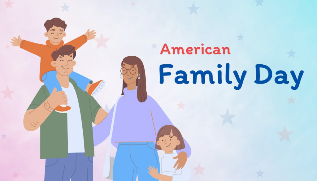 Understanding American Family Day